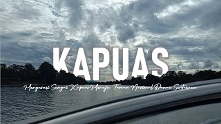 MENYUSURI SUNGAI KAPUAS HULU, Kalimantan Barat