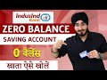 IndusInd Bank Zero Balance Account Opening Online | How to Open IndusInd Bank Savings Account