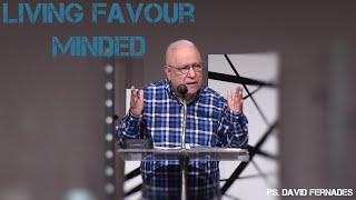 Living Favour Minded | Pastor David Fernandes (12-12-2021)
