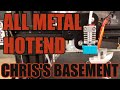 All Metal Hotend - Ender 3 - Chris's Basement