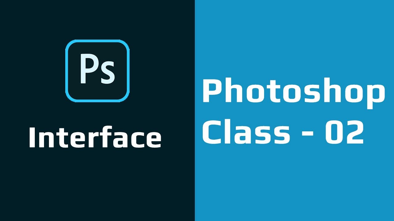 Photoshop Basics Tutorial Class 02 - Interface - YouTube