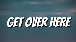 Aly & AJ - Get Over Here (Lyrics)