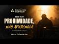 Deus quer proximidade, não aparência  - Guilherme lima