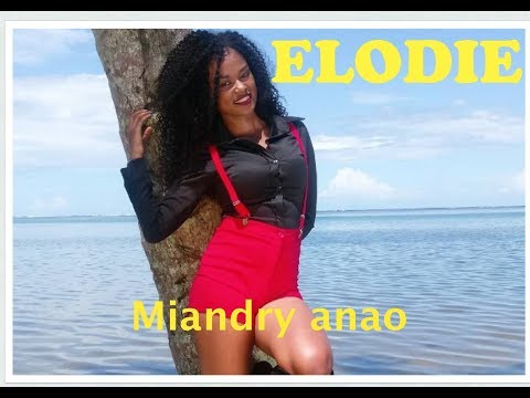 ELODIE  Miandry Anao HD OFFICIEL