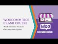 WooCommerce Crash Course - WooCommerce Payment Gateways and Options