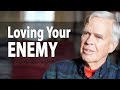 The Power of Loving Your Enemy