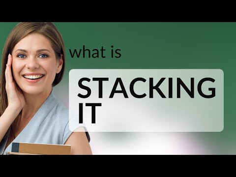 Stacking Meaning Slang