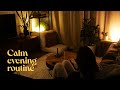 Calm night routine  evening slow living habits