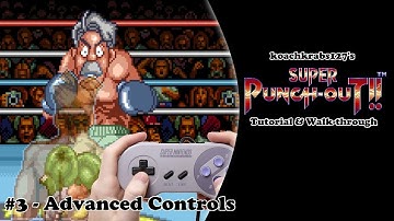 Super Punch-Out!! Tutorial (Part 3 of 20) - Game Controls