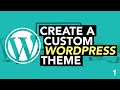 Make a custom wordpress theme from scratch 2020 1