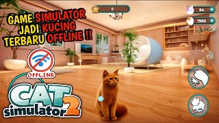 CAT SIMULATOR 2 - game simulator jadi kucing offline terbaru,grafknya keren cuyy !! screenshot 4