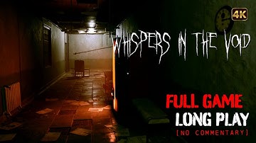 Whispers in the Void: Chapter 1, 2 & 3 - Full Game Longplay Walkthrough | 4K | No Commentary