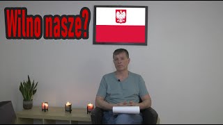Lenkija stumiama į karą. ,,Wilno nasze