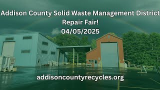 Addison County Solid Waste Management District Repair Fair 04/05/2025
