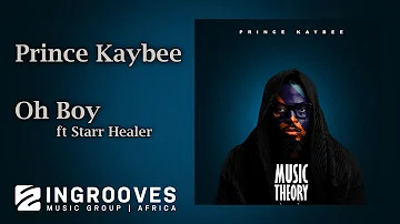 Prince Kaybee - Oh Boy ft Starr Healer | Audio