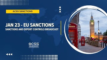 Sanctions and Export Controls Broadcast | Jan 23 - EU Sanctions