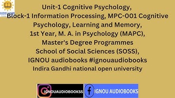 Unit-1 Cognitive Psychology, Block-1 Information Processing MPC-001 MAPC SOSS IGNOU #ignouaudiobooks