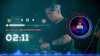 DJ TERBARU DJ GAGAL MENDAMPINGIMU (Andra Respati) | FREE DOWNLOAD DJ TIKTOK TERBARU