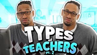 TYPES OF TEACHERS (Part 2)