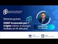 OSINT Avanzado para Cripto:Cómo Investigar Wallets en 10 Minutos