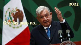 AMLO NO SE LANZARÁ A OTRO MANDATO PARA 2024 EL PRI CON OPORTUNIDADES ? CANDIDATURA DE MORENA ? 2023