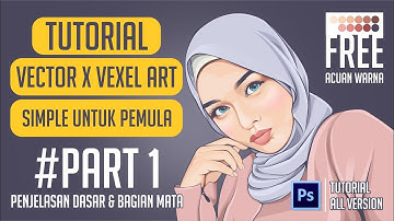 TUTORIAL VECTOR VEXEL PHOTOSHOP UNTUK PEMULA | PART 1