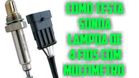 como fazer o teste na sonda lambda de 4 pinos com o Multimetro como testa sonda 4 fios