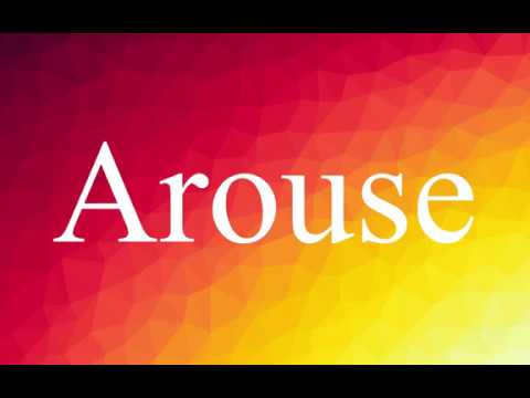 arouse