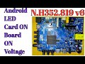 N.H352.819 v6 Android LED Card ON Board ON Voltage