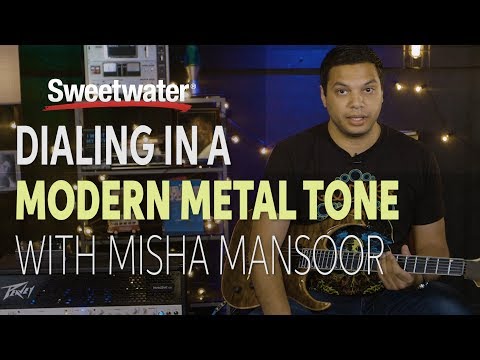 How to Dial In a Modern Metal Tone with Misha Mansoor