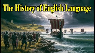 History of English Language | English Language History | The Short History of English Language