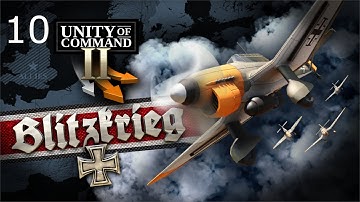 Unity of Command 2 | Blitzkrieg DLC | Mission 10 | Fall Rot East