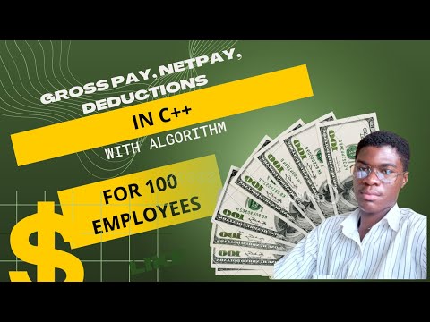 Gross Pay, Deductions & Net Pay of 100 Employees in C++ || With Algorithm