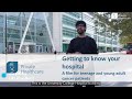 Getting to know your hospital