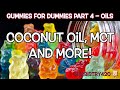 Cannabis gummies pour les nuls partie 4  huile de noix de coco mct et plus  herboristerie420