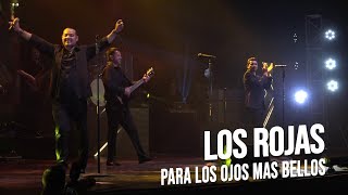 Los Rojas - Para los ojos más bellos | En vivo chords