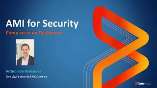 Español - AMI for Security – Cómo crear un Dashboard (Spanish)