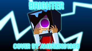 Brighter | Hazbin Hotel S2 VOCAL COVER | AmenKing1999