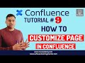 Confluence Tutorial #9 - How to Customize Page Layout in Confluence