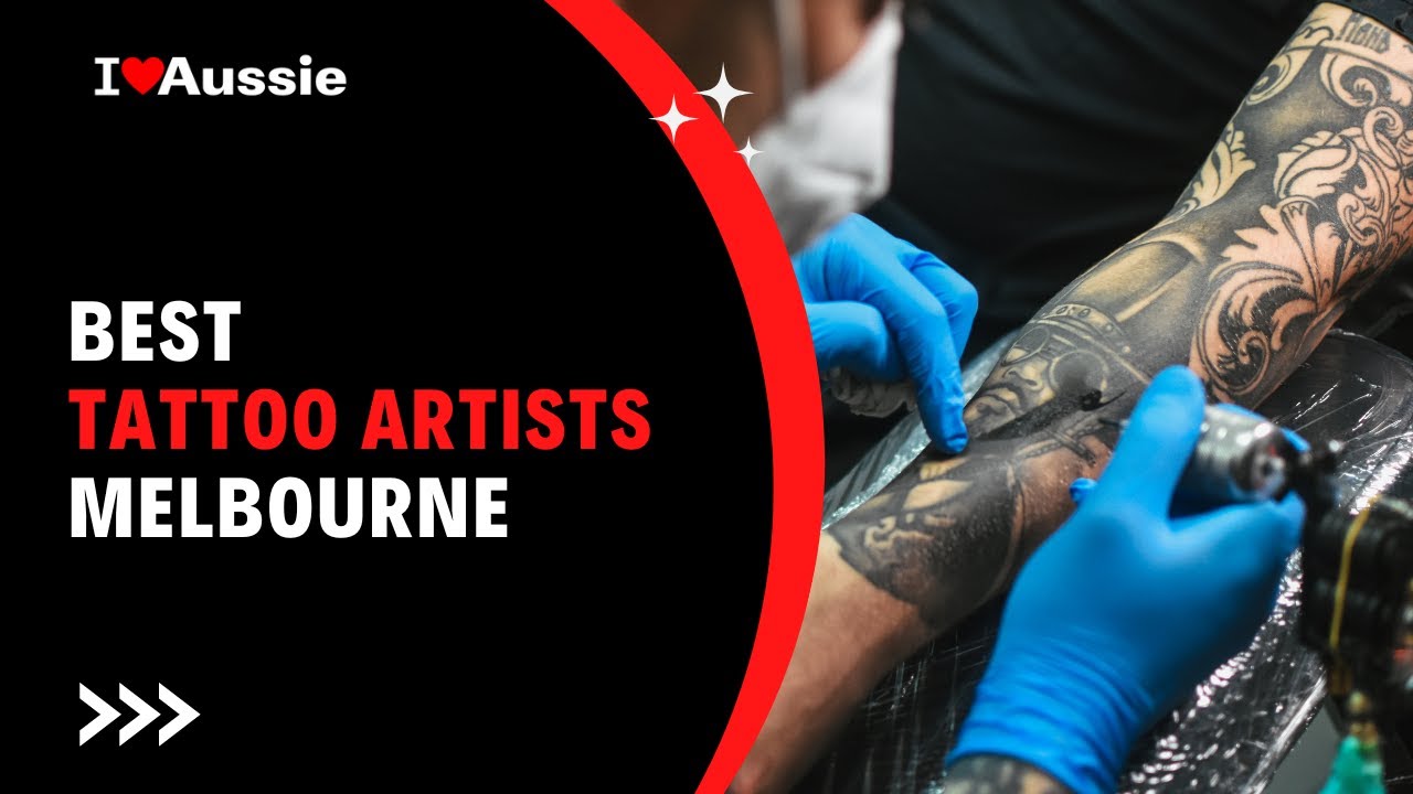 ⁣Melbourne's Top Tattoo Artists | I Luv Aussie