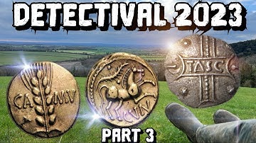 Detectival 2023. Part 3 CELTIC GOLD & SILVER, Roman and hammered!