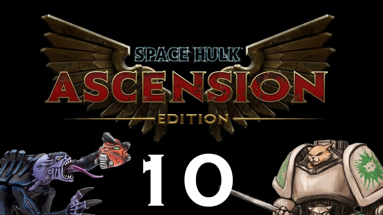 Let's Play Space Hulk : Ascension - Episode 10 - Search and Destroy