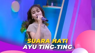 Suara Hati | AYU TING TING | BROWNIS (20/10/23)