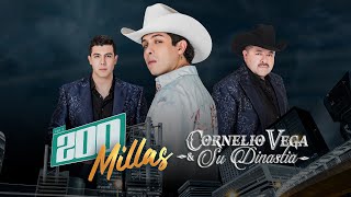 Cornelio Vega y Su Dinastía - 200 Millas - Video Oficial
