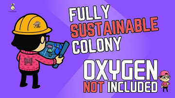 FULL SUSTAINABILITY - Oxygen Not Included