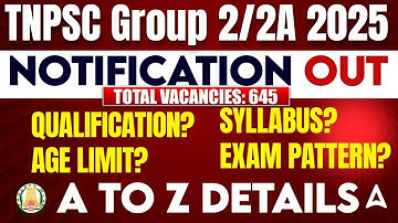TNPSC Group 2 Notification 2025 Out | TNPSC Group 2 Syllabus, Exam Pattern, Qualification, Age Limit
