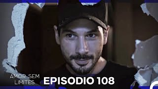 Amor Sem Limites 108 Episdio dublagem Em Portugus