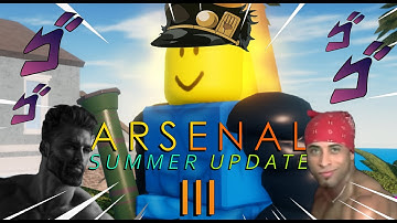 Arsenal.exe | The Summer 3 Update