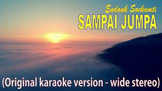 Sdanai Jumpa  Endank Sukamti  Original Karaoke Version  Wide Stereo