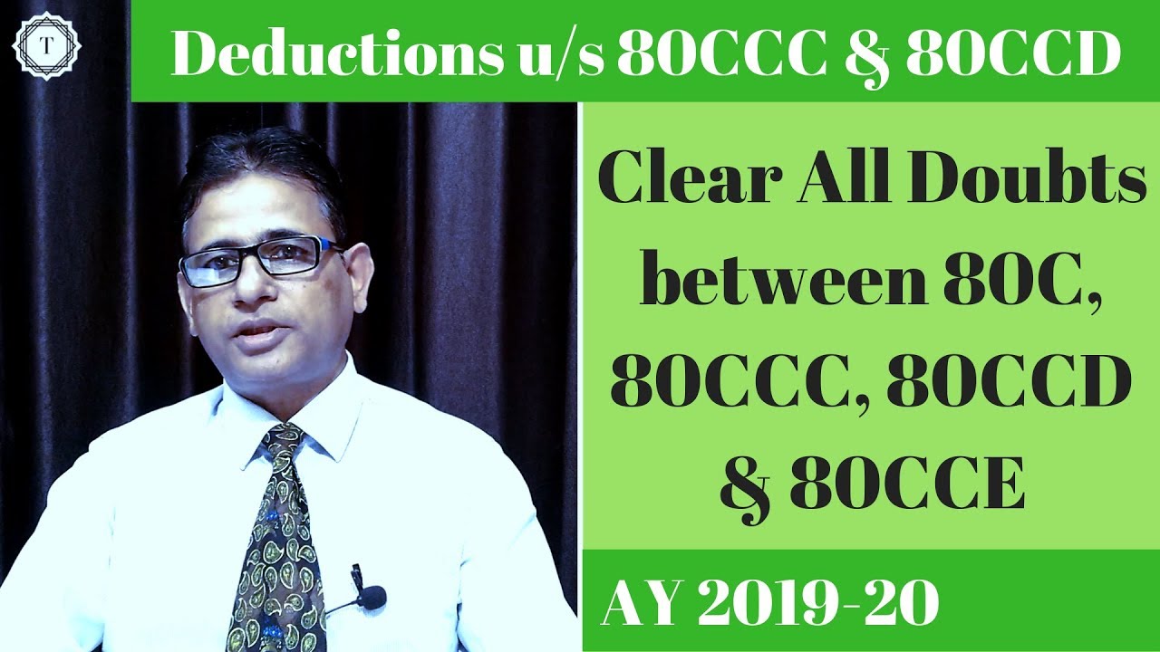 Section 80CCC | 80CCD(1) | 80CCD(2) | 80CCE | Deductions ...